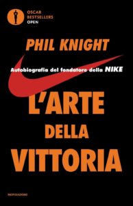 L'Arte della Vittoria - Phil Knight