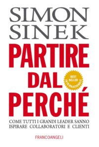 Partire dal Perché - Simon Sinek