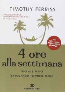 4 ore alla settimana - Timothy Ferris